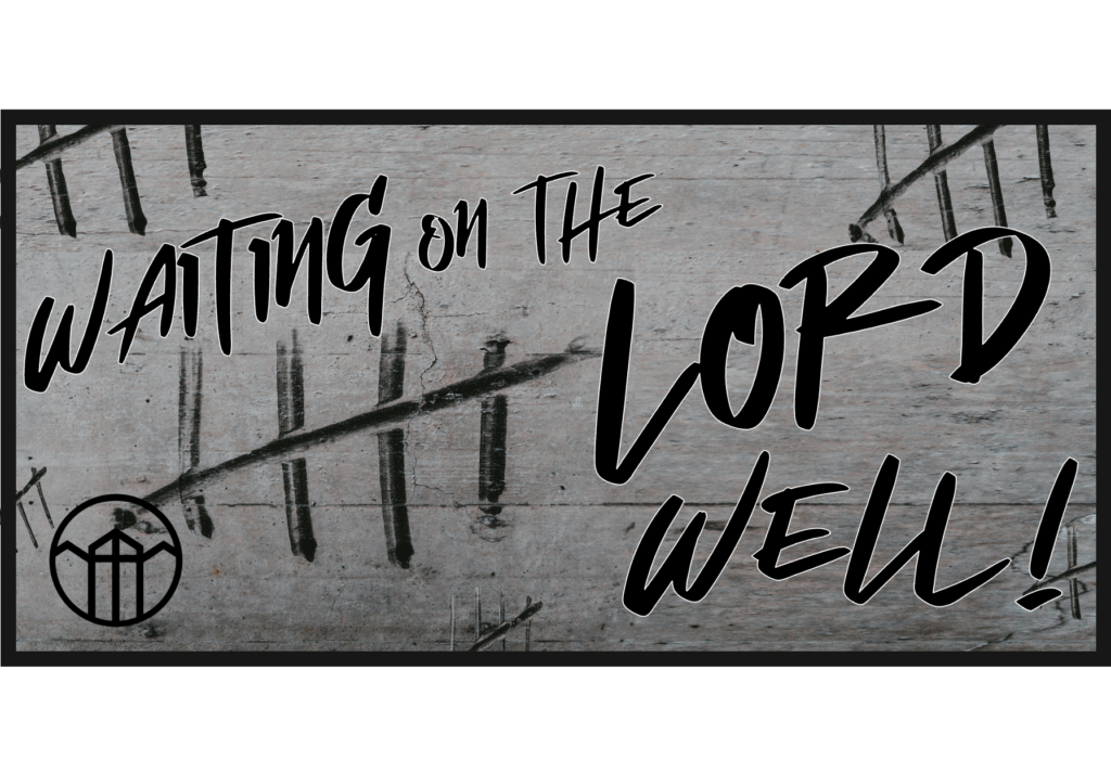 Lamentations 3:21-26 – Waiting on God’s Promised Goodness